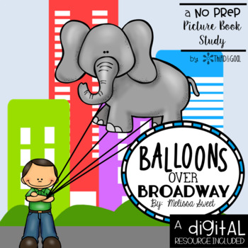 Preview of Balloons over Broadway Book Unit and DIGITAL Resource