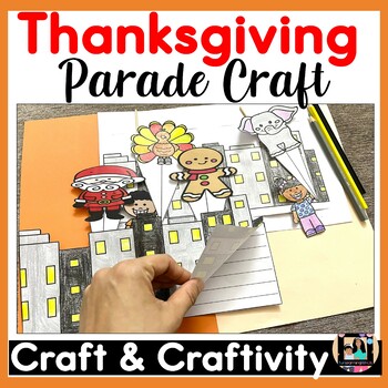 Preview of Thanksgiving Day Parade Craft & Craftivity | Thanksgiving Day Activity
