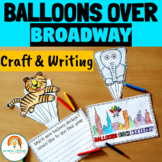 Balloons over Broadway Writing | Balloons over Broadway Cr