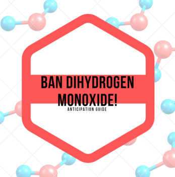 Preview of Ban Dihydrogen Monoxide! Anticipation Guide