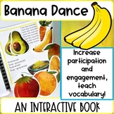 Banana Dance! Interactive Book - Circle Time, Small Group 