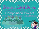 Banana Split Beats: Rhythmic Composition with Stick Notation