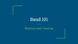 Band 101- Rhythm Counting Slideshow