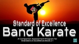 Band Karate Assessment Program for Standard of Excellence 