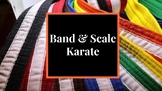 Band & Scale Karate