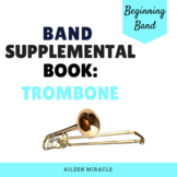 Beginning Band Supplemental Book {Trombone}
