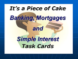 Banking, Mortgages, and Simple Interest Task Cards.