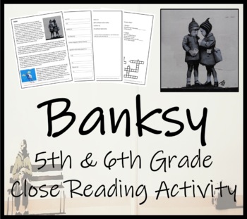 Preview of Banksy Close Reading Comprehension Activity | 5th Grade & 6th Grade