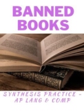 Banned Books Synthesis Prompt | AP Lang & Comp