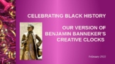 Banneker's Ticktock Clock - Math in Black History Month