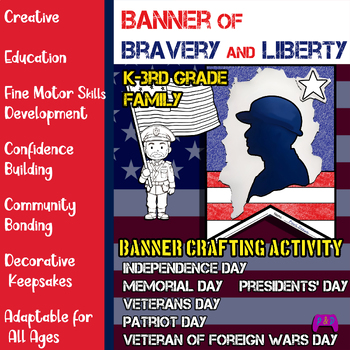 Preview of Banner of Bravery and Liberty, Banner crafting activity. K-3rd grade students.