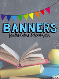 Banners for the Entire School Year Growing Bundle
