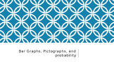 Bar Graphs, Pictographs, and Probability PPT