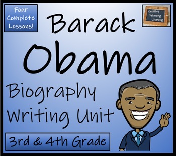 Preview of Barack Obama Biography Writing Unit | 3rd Grade & 4th Grade