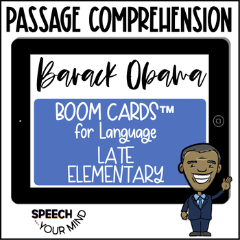 Preview of Barack Obama Passage Comprehension Boom™ Cards LATE Elementary