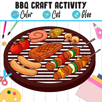 Preview of Barbeque Craft Ideas, BBQ Craft Activity - Color, Cut, and Glue for PreK to 2nd