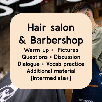 Barber & Hair Salon • ESL conversation for adults and students •  Intermediate+