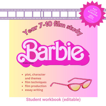 Preview of Barbie Film Study  | Year 7-10 | Student workbook NZ/AUS/UK/CAN