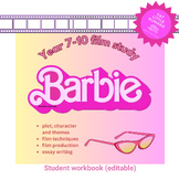 Barbie Film Study  | Year 7-10 | Student workbook NZ/AUS/UK/CAN
