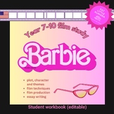 Barbie Film Study | Year 7-10 | Student workbook US