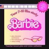 Barbie Film Study | Year 7-10 | Teacher notes and lesson plans US