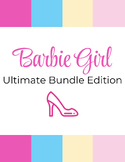 Barbie Girl - Ultimate Classroom Bundle
