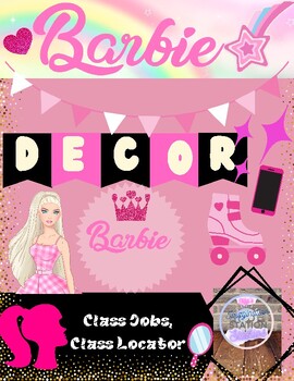 Preview of Barbie Themed Decor-Classroom Jobs and Classroom Locater