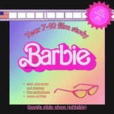 Barbie film studies | Year 7 - 10 | Google Slideshow | Fil