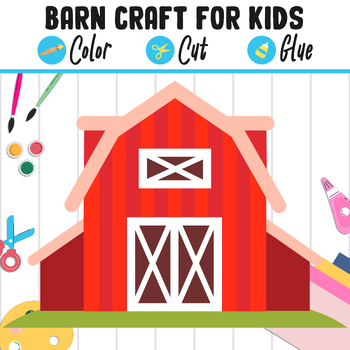Preview of Barn Craft for Kids: Color, Cut, and Glue, a Fun Activity for Pre K to 2nd Grade