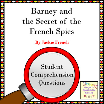Preview of Barney and the Secret of the French Spies by Jackie French: Activities