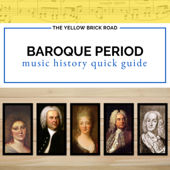 Preview of Baroque Period in Music History Quick Guide - Music Composers - Music History