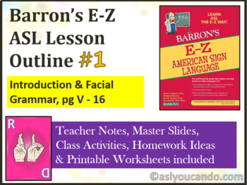 Preview of Barron’s E-Z ASL Lesson Outline #1: Introduction & Facial Grammar pg V-16