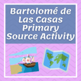 Bartolomé de Las Casas Primary Source Reading Questions - 