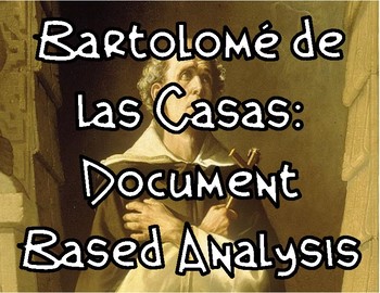 Preview of Bartolomé de las Casas: Document Based Analysis