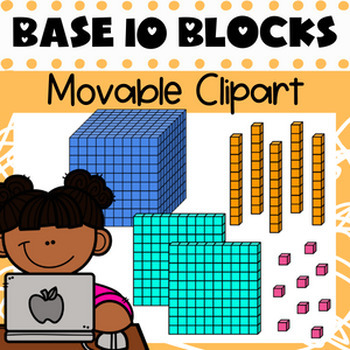 Preview of Base 10 Blocks Movable Clipart