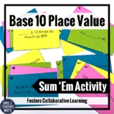 Base 10 Place Value Sum Em Activity 4.NBT.1