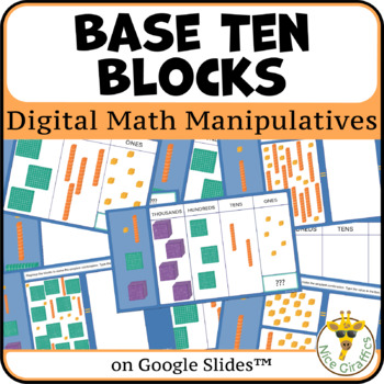 Preview of Base Ten Blocks | Digital Math Manipulatives on Google Slides™