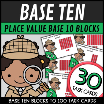 Preview of Base Ten Blocks with Place Value Task Cards and SCOOT and Write The Room to 100