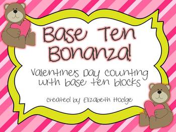 Preview of Base Ten Bonanza- Valentine's Day Counting of Base Ten Blocks