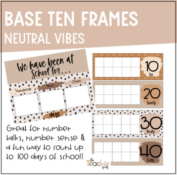 Preview of Base Ten Frames | Neutral Vibes | Modern Classroom Décor | 100 days of School