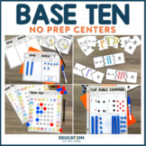 Base Ten NO PREP Centers | Math Games