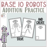 Base Ten Blocks | Robot Addition with Regrouping | Units, 