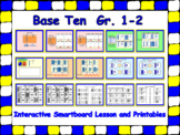 Base Ten Smartboard Lesson and Printables for 1-2
