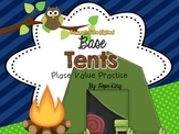 Base Tents: Place Value Practice