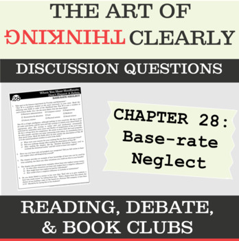 Preview of Base-rate Neglect -  Art of Thinking Clearly - Discussion Questions - Worksheet