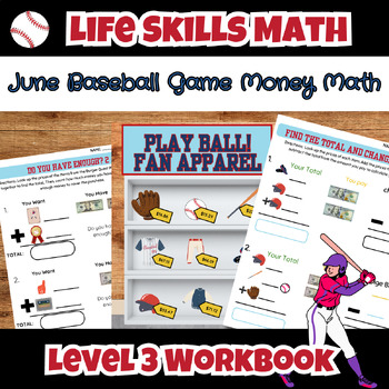 Preview of Baseball Game Life Skills Functional Money Math Level 3 Workbook Special Ed ESY 