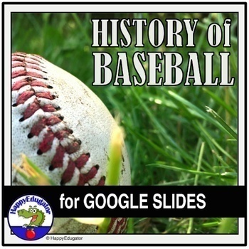 Preview of Baseball History of the Game for Google Classroom