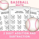 Baseball Math 2 Digit Addition and Subtraction With and Wi