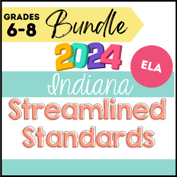 Preview of UPDATED 2024 Version- Indiana ELA 2023 Standards 6-8 Bundle