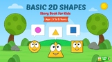 Basic 2D Shapes : Math Story Book for Kids Aged 3 to 5